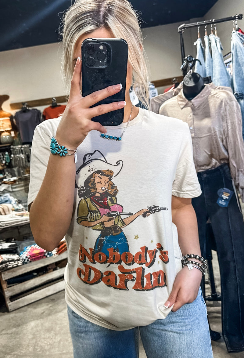 Nobody's Darlin Tee